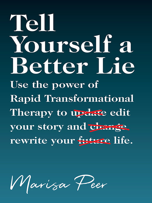 Title details for Tell Yourself a Better Lie by Marisa Peer - Wait list